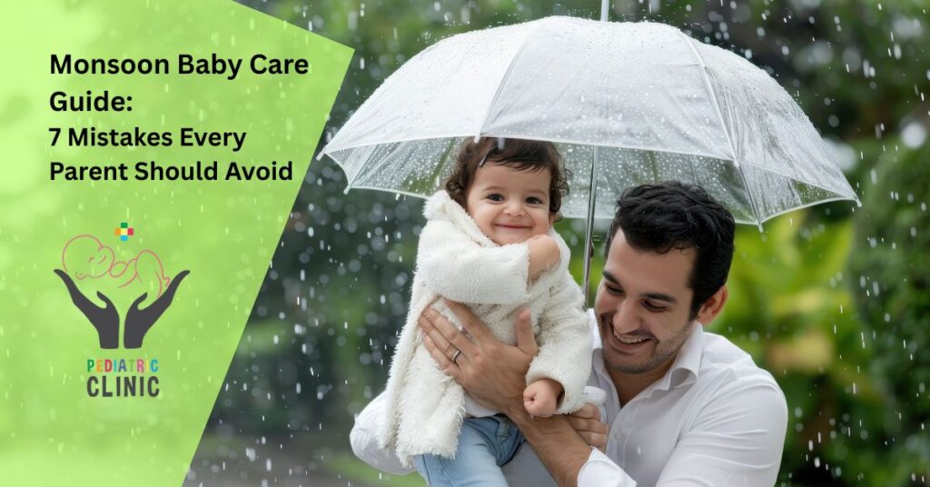 Monsoon Baby Care Guide