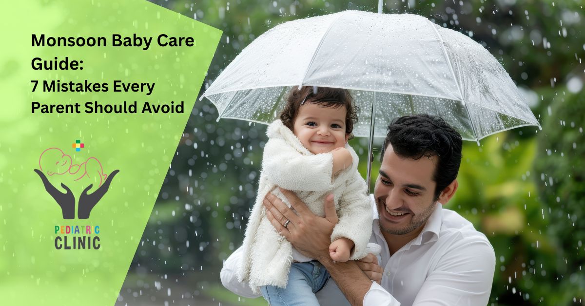Monsoon Baby Care Guide