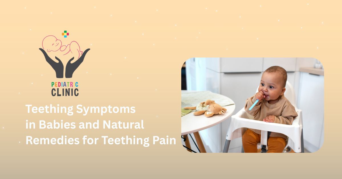Teething Symptoms in Babies and Natural Remedies for Teething Pain
