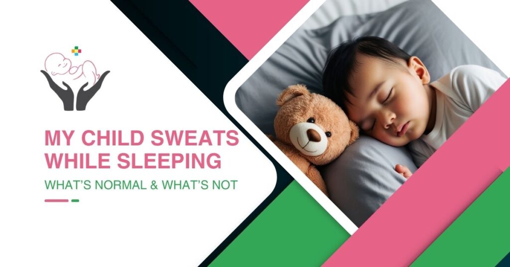 My Child Sweats While Sleeping