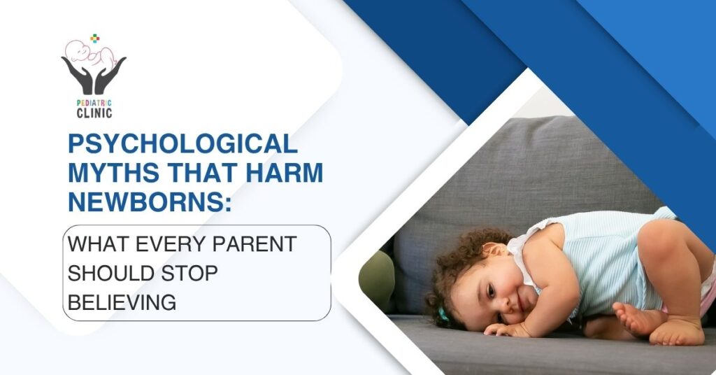 Psychological Myths That Harm Newborns
