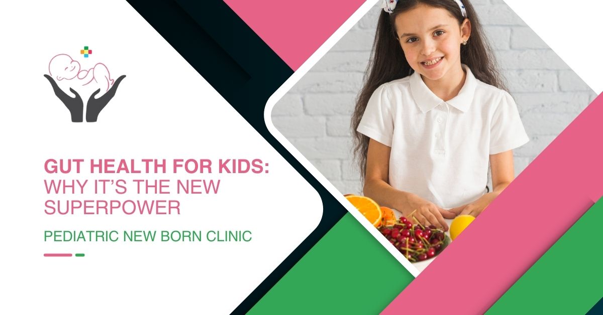 Gut Health for Kids: Why It’s the New Superpower