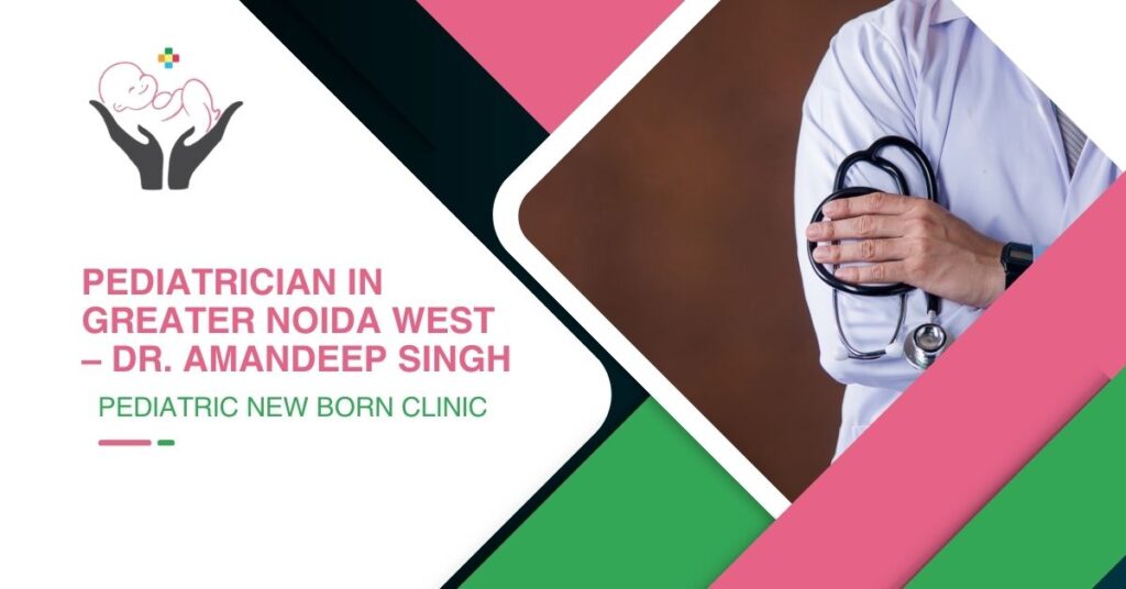 Pediatrician in Greater Noida West