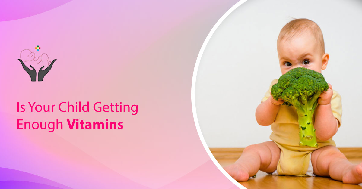 Is Your Child Getting Enough Vitamins